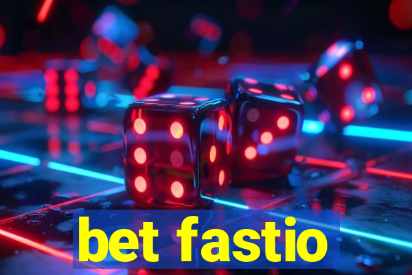 bet fastio